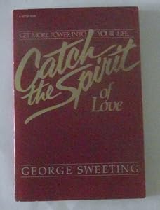 Catch the Spirit of Love