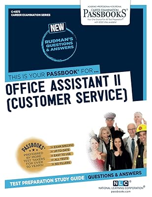 Office Assistant II (Customer Service) (C-4573): Passbooks Study Guide (4573) (Career Examination Series)