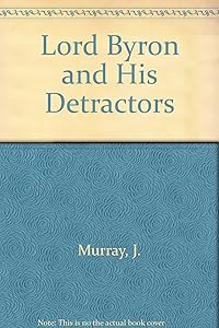 Lord Byron and his detractors