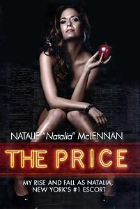The Price: My Rise and Fall as Natalia, New York's #1 Escort by Natalie McLennan