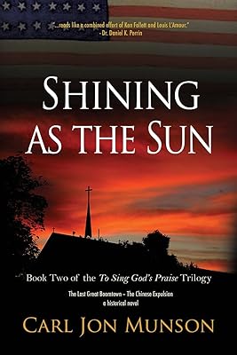 Shining as the Sun: Book 2 of "To Sing God's Praise: A Journey in Three Parts"
