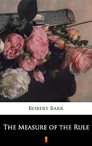The Measure of the Rule by Robert Barr