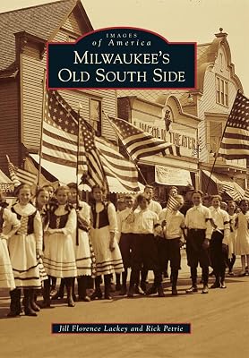 Milwaukee's Old South Side (Images of America)