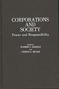 Corporations and Society: Power and Responsibility (Contributions in American Studies)
