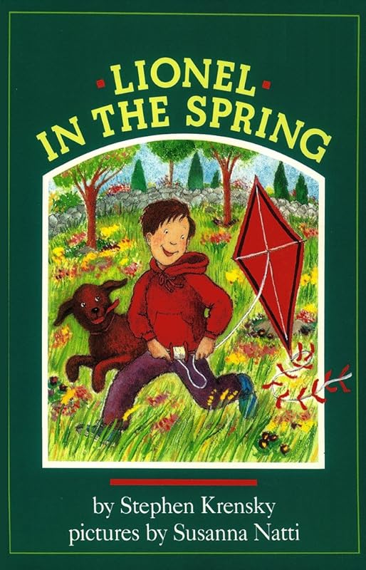 Lionel in the Spring (The Everyday Adventures of Lionel Book 3) by Stephen Krensky