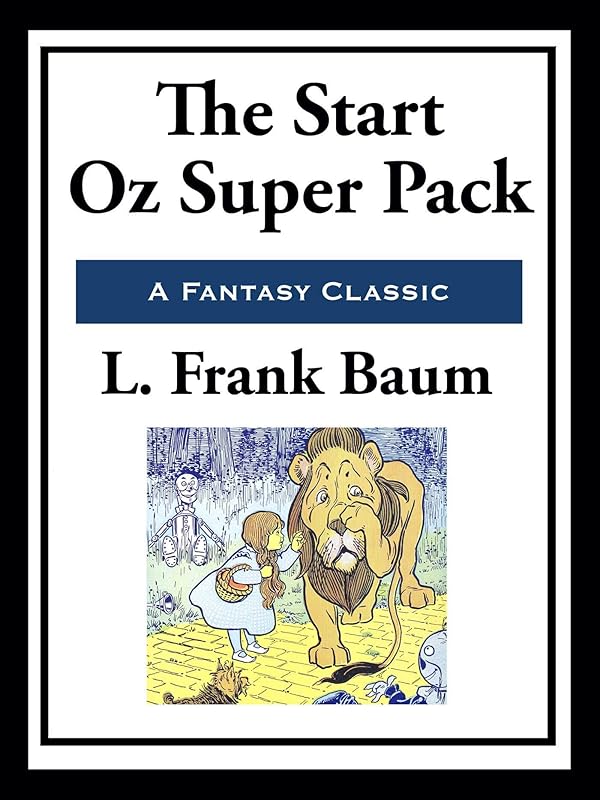 The Start Oz Super Pack by L. Frank Baum