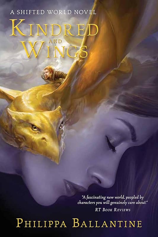 Kindred and Wings (A Shifted World Novel) by Philippa Ballantine