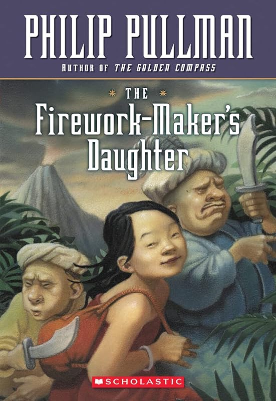 The Firework-Maker's Daughter by Philip Pullman