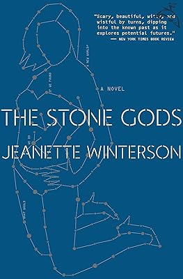 The Stone Gods: A Novel