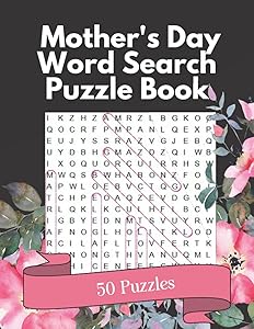 Mother's Day Word Search Puzzle Book: Perfect Gift Idea for Mom 50 Puzzles by Present T. Publishing