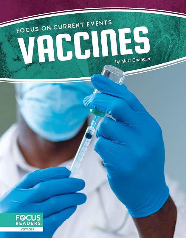 Vaccines (Focus on Current Events) by Matt Chandler