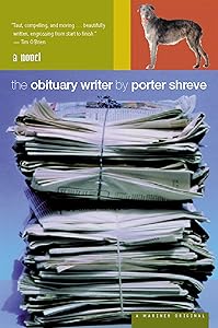 The Obituary Writer by Porter Shreve