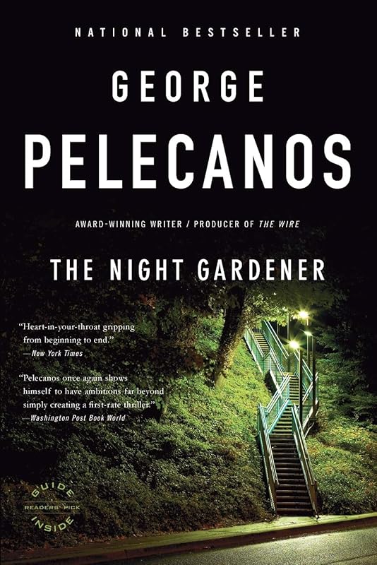 The Night Gardener by George Pelecanos