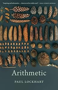 Arithmetic by Paul Lockhart
