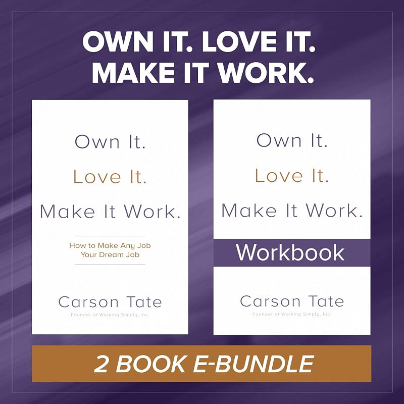 Own It. Love It. Make It Work.: Two-Book Bundle by Carson Tate