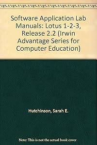 Lotus 1-2-3 Version 2.2 (Irwin Advantage Series for Computer Education)