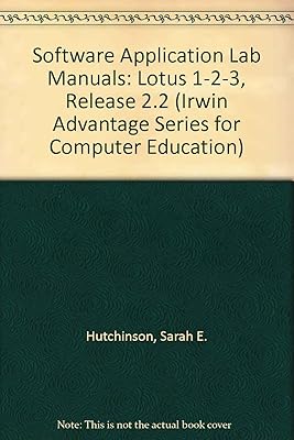 Lotus 1-2-3 Version 2.2 (Irwin Advantage Series for Computer Education)