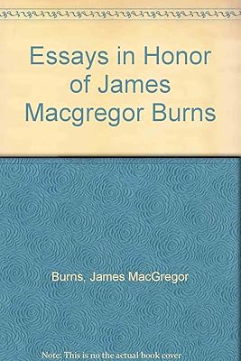 Essays in Honor of James MacGregor Burns