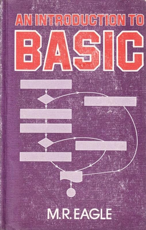 Introduction to Basic by M. R. Eagle