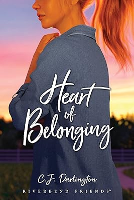Heart of Belonging (Riverbend Friends)
