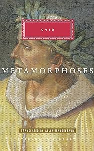The Metamorphoses: Introduction by J. C. McKeown (Everyman's Library Classics Series)