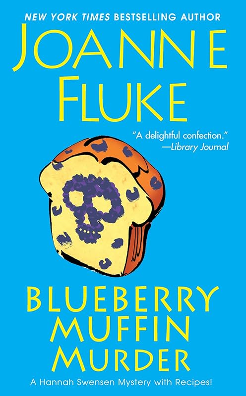 Blueberry Muffin Murder (Hannah Swensen series Book 3) by Joanne Fluke