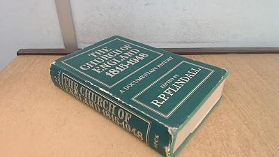 The Church of England, 1815-1948: A documentary history;