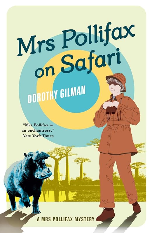 Mrs Pollifax On Safari (A Mrs Pollifax Mystery) by Dorothy Gilman