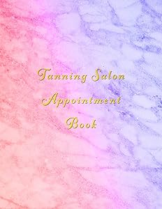 Tanning Salon Appointment Book: Classy colourful marble beauty client schedule organiser | With weekly and hourly time slots