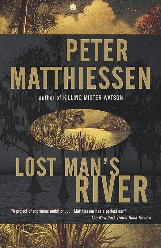 Lost Man's River: Shadow Country Trilogy (2) by Peter Matthiessen