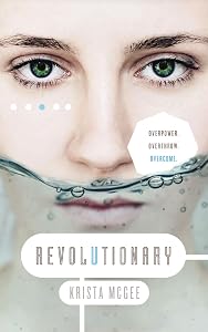 Revolutionary (Anomaly Book 3) by Krista McGee