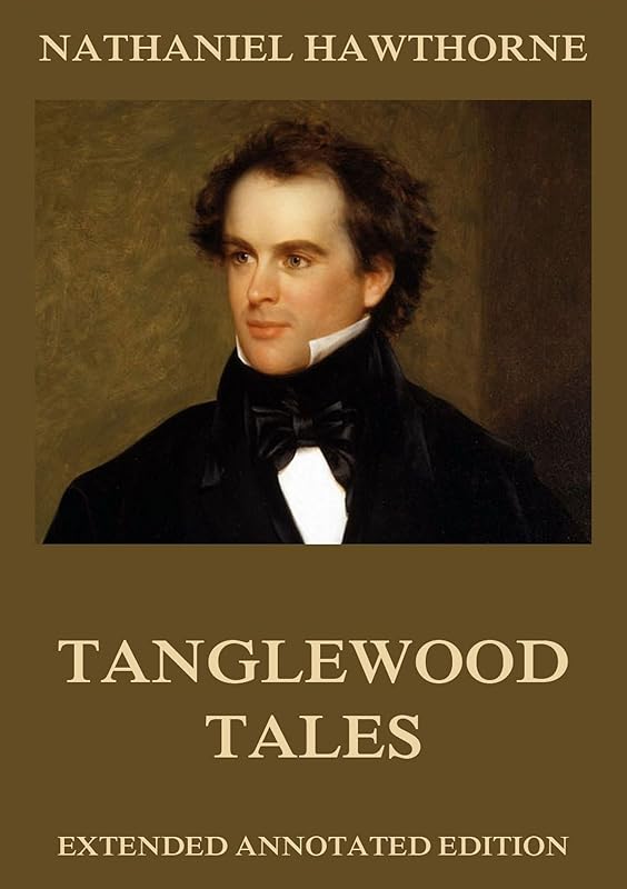 Tanglewood Tales by Nathaniel Hawthorne