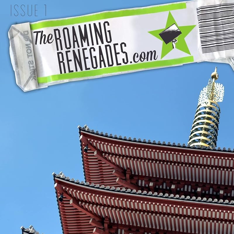 The Roaming Renegades. Travel Magazine by Nic Hilditch-Short