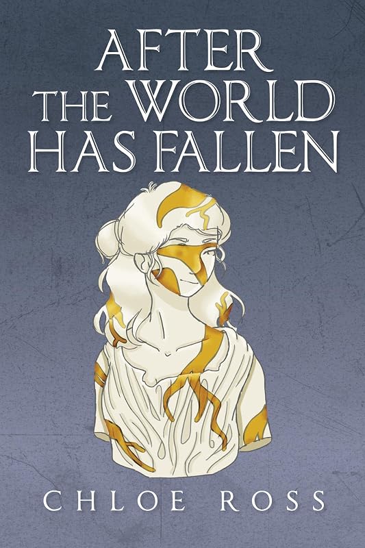 After the World Has Fallen by Chloe Ross