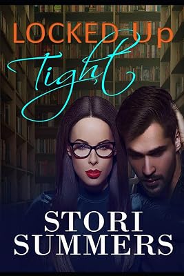Locked Up Tight: Spicy Novella