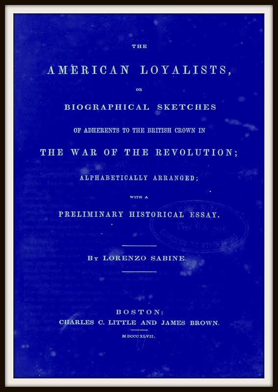 The American Loyalists by Lorenzo Sabine