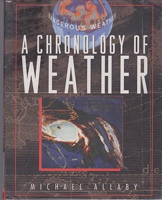 A Chronology of Weather (Facts on File Dangerous Weather Series)