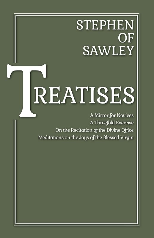 Treatises (Cistercian Fathers Series) (Volume 36) by Stephen of Sawley