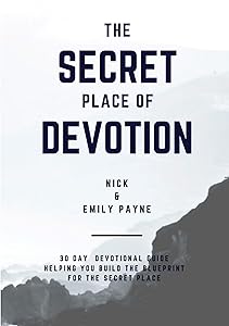The Secret Place of Devotion : 30 Day Devotional Guide