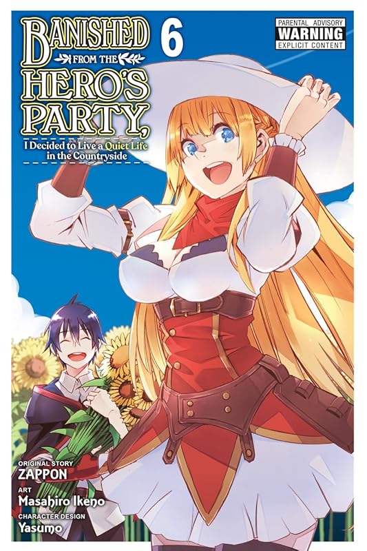 Banished from the Hero's Party, I Decided to Live a Quiet Life in the Countryside Vol. 6 by Zappon