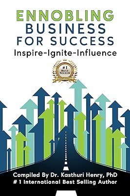 Ennobling Business for Success: Inspire-Ignite-Influence