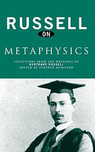 Russell on Metaphysics: Selections from the Writings of Bertrand Russell (Russell on...)