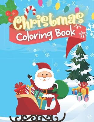 Christmas Coloring Book: Festive Reindeer Santa Christmas Kids Coloring Pages