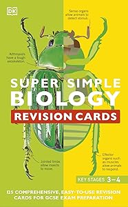 Super Simple Biology Revision Cards Key Stages 3 and 4: 125 Comprehensive, Easy-to-Use Revision Cards for GCSE Exam Preparation