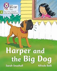 Big Cat Phonics for Little Wandle Letters and Sounds Revised – Harper and the Big Dog: Phase 4 by Sarah Snashall