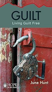 Guilt [June Hunt Hope For The Heart Series] - 5 Pack
