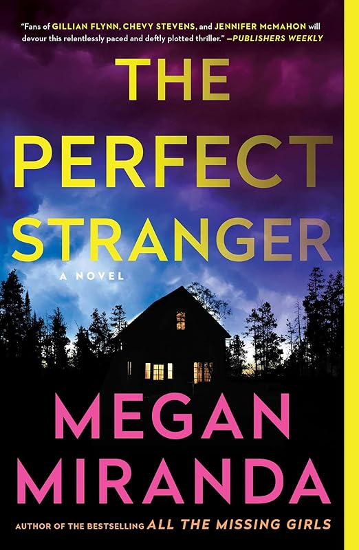 The Perfect Stranger: A Novel by Megan Miranda