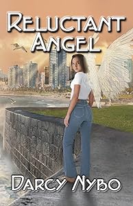 Reluctant Angel by DARCY NYBO