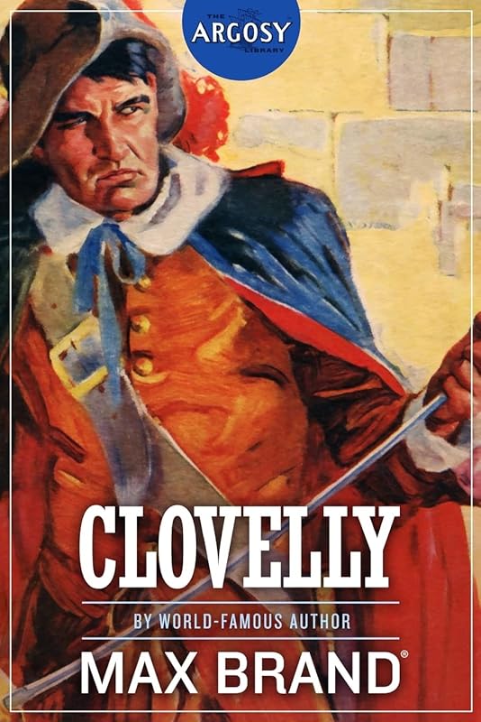 Clovelly (The Argosy Library) by Max Brand