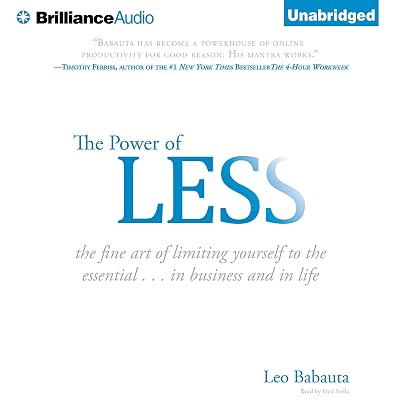 The Power of Less: The Fine Art of Limiting Yourself to the Essential...in Business and in Life